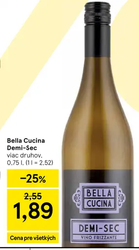 Bella Cucina Demi-Sec víno frizzante, viac druhov