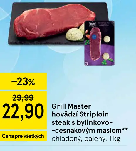 Grill Master hovädzí striploin steak s bylinkovo cesnakovým maslom chladený balený
