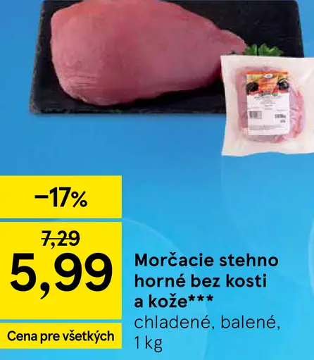 Morčacie stehno horné bez kosti a kože chladené balené