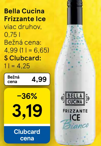 Bella Cucina Frizzante Ice, rôzne druhy