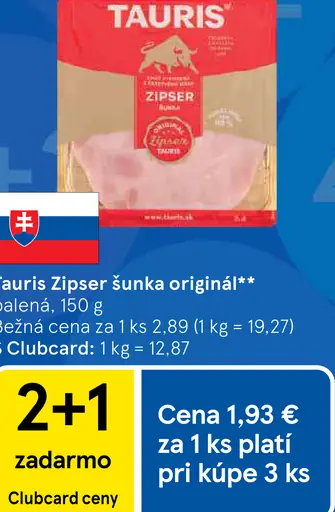 Tauris Zipser šunka originál