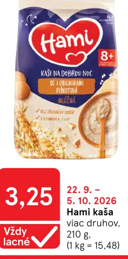 Hami kaša, viac druhov