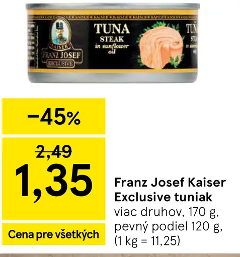 Franz Josef Kaiser Exclusive tuniak