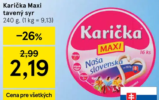 Karička črievko Maxi tavený syr