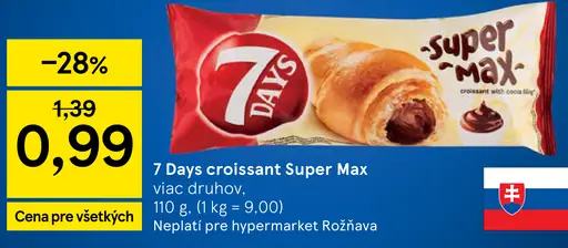 7 Days Super Max croissant
