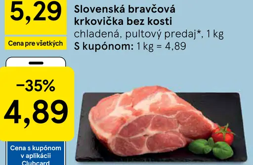 Slovenská bravčová krkovička bez kosti chladená pultový predaj