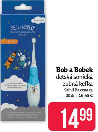 Bob a Bobek detská sonická zubná kefka