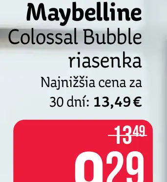 Maybelline Colossal Bubble riasenka