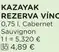 Kazayak Reserve Vino Cabernet Sauvignon