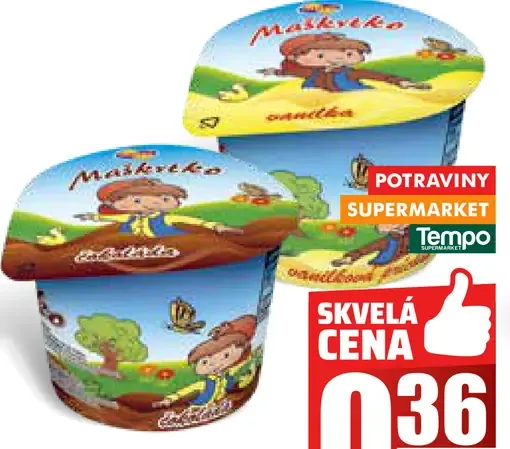Maškrta 2 druhy