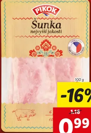 Pikok Šunka najvyššej kvality