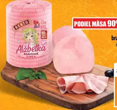 Bravčová šunka Alžbetka
