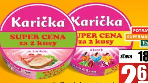 Karička Na šunku - Klasik