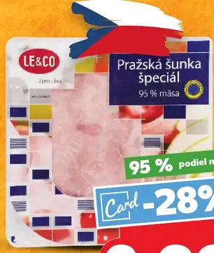 LE & CO Pražská šunka Špeciál 95% podiel mäsa