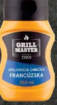Tesco Grill Master grilovacia omáčka francúzska