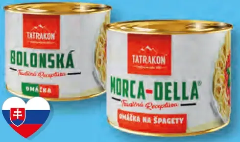 Tatrakon Morca-Della/Bolonská omáčka