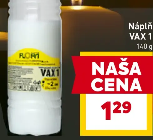 Náplň VAX 1