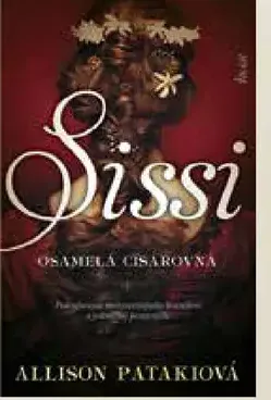Knižka Sissi osamelá cisárovná