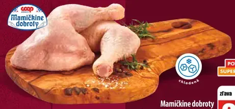 Mamičkina dobroty Kuracie stehnenné štvrte chladené